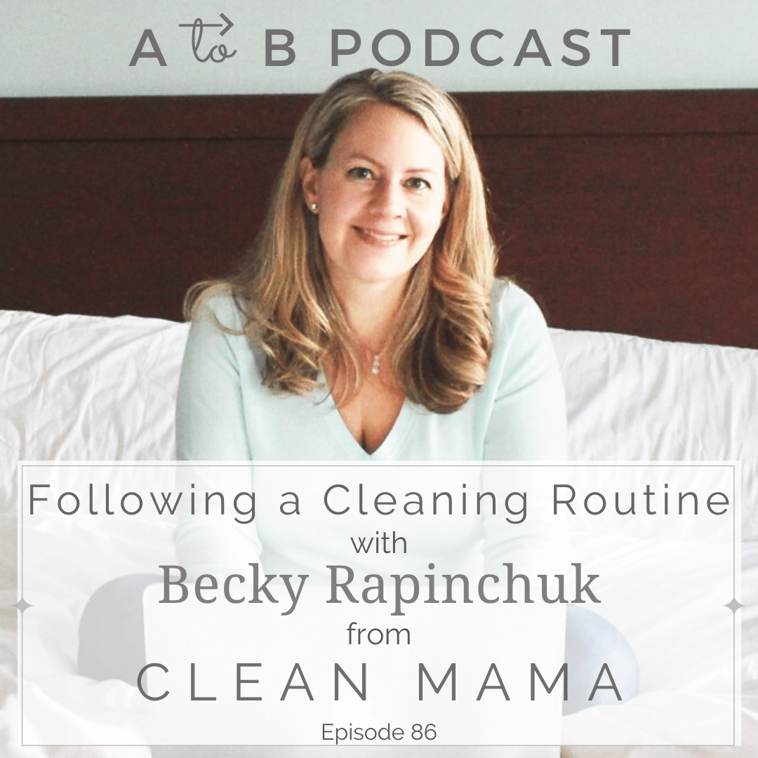 Clean Mama's Cleaning Routine - Clean Mama